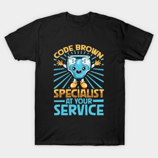 Code brown specialist - baby diapering T-Shirt